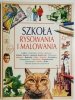 SZKOŁA RYSOWANIA I MALOWANIA 1993